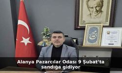 Alanya Pazarcılar Odası 9 Şubat’ta sandığa gidiyor