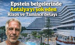 Epstein belgelerinde Antalya'yı şok eden Rixos ve Tamince detayı