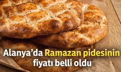 Alanya’da Ramazan pidesinin fiyatı belli oldu