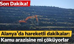 Son Dakika! Alanya'da hareketli dakikalar: Kamu arazisine mi çöküyorlar