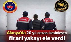Alanya'da 20 yıl cezası kesinleşen firari yakayı ele verdi