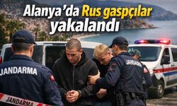 Alanya'da Rus gaspçılar yakalandı