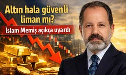 Altın hala güvenli liman mı? İslam Memiş açıkça uyardı