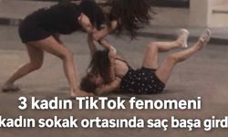 3 kadın TikTok fenomeni kadın sokak ortasında saç başa girdi