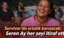 Survivor'da ortalık karışacak: Seren Ay her şeyi itiraf etti