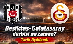 Beşiktaş-Galatasaray derbisi ne zaman? Tarih açıklandı