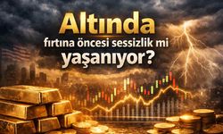 Altında fırtına öncesi sessizlik mi yaşanıyor?