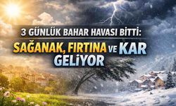 3 günlük bahar havası bitti: Sağanak fırtına ve kar geliyor