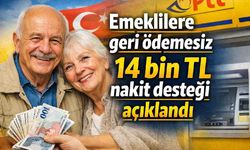 Emeklilere geri ödemesiz 14 bin TL nakit desteği açıklandı