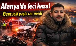 Alanya'da feci kaza! Gencecik yaşta can verdi