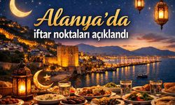 Alanya'da iftar noktaları açıklandı