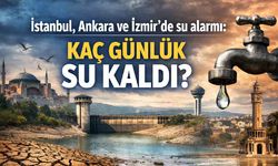 İstanbul, Ankara ve İzmir'de su alarmı: Kaç günlük su kaldı?