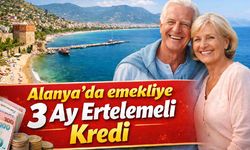 Alanya'da emekliye 3 ay ertelemeli kredi