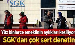 Yüz binlerce emeklinin aylığı kesildi: SGK sahte sigortalılık denetimini sertleştirdi
