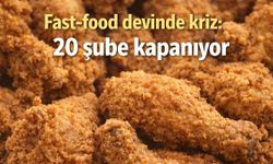 Fast-food devinde kriz: 20 şube kapanıyor