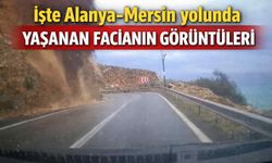 İşte Alanya-Mersin yolunda yaşanan facianın görüntüleri