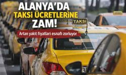 Alanya’da taksimetre ücretlerine zam! Artan yakıt fiyatları esnafı zorluyor