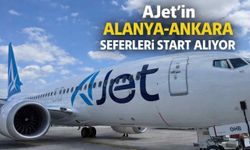 AJet'in Alanya-Ankara seferleri start alıyor
