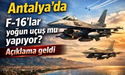 Antalya'da F-16'lar yoğun uçuş mu yapıyor? Açıklama geldi