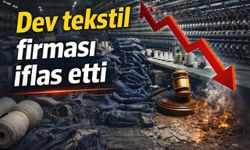 Dev tekstil firması iflas etti
