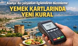 Alanya'da çalışanları ilgilendiren düzenleme: Yemek kartlarında yeni kural