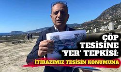 Çöp tesisine 'Yer' tepkisi