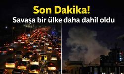 Son Dakika! Savaşa bir ülke daha dahil oldu