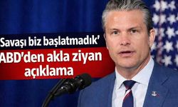 'Savaşı biz başlatmadık' ABD'den akla ziyan açıklama