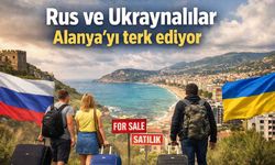Rus ve Ukraynalılar Alanya'yı terk ediyor