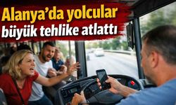 Alanya'da yolcular büyük tehlike atlattı