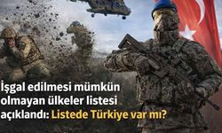 İşgal edilmesi mümkün olmayan ülkeler listesi açıklandı: Listede Türkiye var mı?