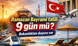Ramazan Bayramı tatili 9 gün mü? Bakanlıktan duyuru var