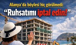 Alanya'da böylesi görülmedi: Arsa sahibi “Ruhsatımı iptal edin” dedi, inşaat yine de sürüyor