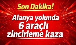 Son Dakika! Alanya yolunda 6 araçlı zincirleme kaza