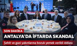 Antalya'da şehit ve gazi yakınlarına iftarda bozuk yemek verildi iddiası