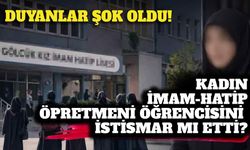 Kadın İmam-Hatip öğretmeni hakkında istismar iddiası!