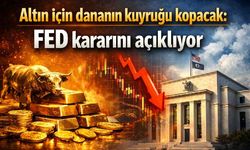 Altın için dananın kuyruğı kopacak: FED kararını açıklıyor