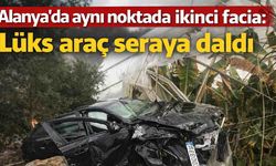 Alanya'da aynı noktada ikinci facia: Lüks araç seraya daldı