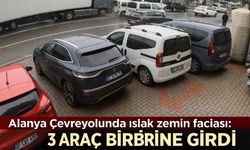 Alanya Çevreyolunda ıslak zemin faciası: 3 araç birbirine girdi
