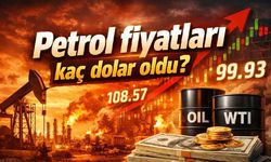 Petrol fiyatları kaç dolar oldu?