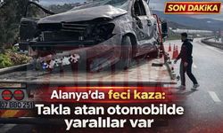 Alanya’da feci kaza: Takla atan otomobilde yaralılar var