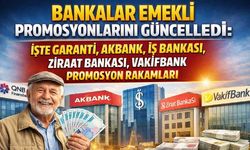 Bankalar emekli promosyonlarını güncelledi: İşte Garanti, Akbank, İş Bankası, Ziraat Bankası, Vakıfbank promosyonları