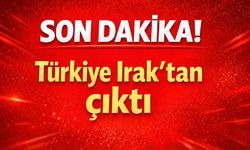 Son Dakika! Türkiye Irak'tan çıktı