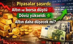Piyasalar şaşırdı: Altın ve borsa düştü döviz yükseldi: Altın daha düşecek mi?