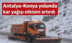 Antalya-Konya yolunda kar yağışı etkisini artırdı