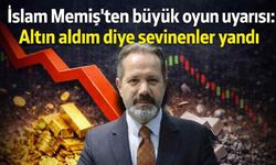İslam Memiş'ten büyük oyun uyarısı: Altın aldım diye sevinenler yandı