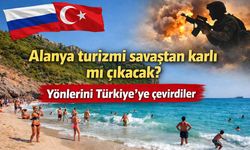 Savaş turizmi değiştirdi: Rusların yeni rotası Türkiye ve Alanya
