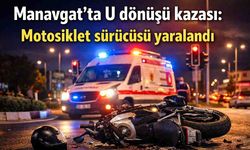 Manavgat’ta U dönüşü kazası: Motosiklet sürücüsü yaralandı
