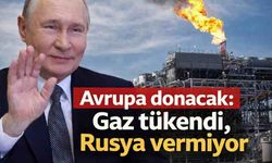 Avrupa donacak: Gaz tükendi, Rusya vermiyor