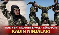 İran yeni silahını savaşa sürüyor: Kadın ninjalar!